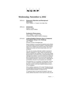 N C R P Wednesday, November 6, 2002 8:00 a.m. Symposium Objectives and Background Information