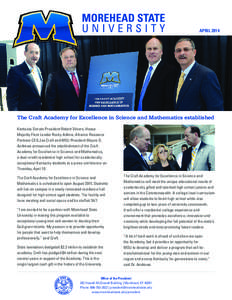 APRIL[removed]The Craft Academy for Excellence in Science and Mathematics established Kentucky Senate President Robert Stivers, House Majority Floor Leader Rocky Adkins, Alliance Resource Partners CEO Joe Craft and MSU Pre
