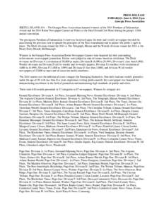 PRESS RELEASE EMBARGO: June 6, 2014, 9 pm Georgia Press Association JEKYLL ISLAND, GA. - The Georgia Press Association honored winners of the 2014 Freedom of Information Award and the 2014 Better Newspaper Contest on Fri