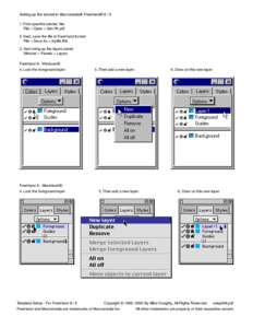 Setting up the tutorial in Macromedia® FreeHand® First openthe tutorial file: File > Open > tem1fh.pdf 2. Next, save the file in FreeHand format: File > Save As > myfile.fh8 3. Next bring up the layers panel: