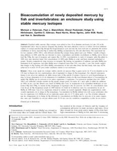 2213  Bioaccumulation of newly deposited mercury by fish and invertebrates: an enclosure study using stable mercury isotopes Michael J. Paterson, Paul J. Blanchfield, Cheryl Podemski, Holger H.