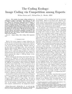 1  The Coding Ecology: Image Coding via Competition among Experts William Butera and V. Michael Bove, Jr. Member, IEEE