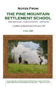 Settlement schools / Environmental education in the United States / National Register of Historic Places in Harlan County /  Kentucky / Pine Mountain Settlement School / Kentucky / Alpha Sigma Tau / AmeriCorps / University of Utah