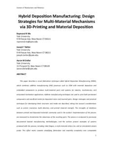 Journal of Mechanisms and Robotics  Hybrid Deposition Manufacturing: Design Strategies for Multi-Material Mechanisms via 3D-Printing and Material Deposition Raymond R Ma