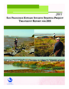 2011  San Francisco Estuary Invasive Spartina Project Treatment Report for 2011  San Francisco Estuary