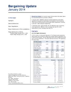 Bargaining Update January 2014 In this Issue: Highlights Alberta Settlements Major Negotiations