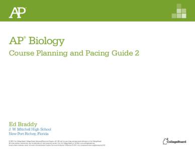 AP Biology ® Course Planning and Pacing Guide 2  Ed Braddy