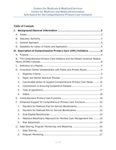 Centers for Medicare & Medicaid Services Center for Medicare and Medicaid Innovation Solicitation for the Comprehensive Primary Care Initiative Table of Contents I.