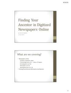 Finding& Your& Ancestor&in&Digitized& Newspapers& Online By#Pamela#Brigham