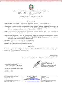 Ministero dell’Istruzione, dell’Università e della Ricerca Ufficio Scolastico Regionale per la Toscana Ufficio X Ambito Territoriale della Provincia di Pisa IL DIRIGENTE