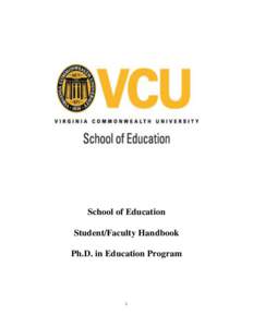 School of Education Student/Faculty Handbook Ph.D. in Education Program 1