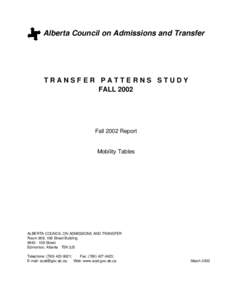 Alberta Council on Admissions and Transfer  TRANSFER PATTERNS STUDY FALL[removed]Fall 2002 Report