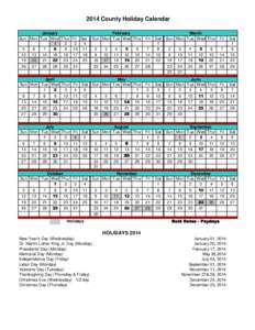 2014 County Holiday Calendar January Sun Mon Tue Wed 1 5 6