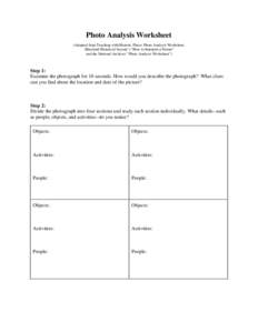 Photo Analysis Worksheet (Adapted from Teaching with Historic Places Photo Analysis Worksheet, Maryland Historical Society’s “How to Interpret a Picture” and the National Archives “Photo Analysis Worksheet”)  S