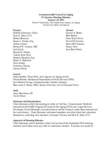 Commonwealth Council on Aging 2nd Quarter Meeting Minutes January 23, 2013 Senior Connections, The Capital Area Agency on Aging 24 East Cary Street, Richmond Present