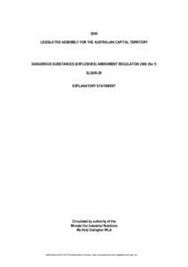 2005 LEGISLATIVE ASSEMBLY FOR THE AUSTRALIAN CAPITAL TERRITORY DANGEROUS SUBSTANCES (EXPLOSIVES) AMENDMENT REGULATION[removed]No 1) SL2005-28 EXPLANATORY STATEMENT