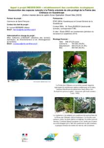 Appel à projet MEDDE/DEB « rétablissement des continuités écologiques Restauration des espaces naturels à la Pointe orientale du site protégé de la Pointe des Châteaux en Guadeloupe (Action menée dans le cadre 