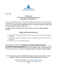 July 7, 2016  Traffic Alert 22 Street Sewer Augmentation Project Swan Road to Alvernon Way nd