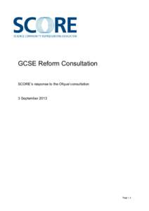 GCSE Reform Consultation SCORE’s response to the Ofqual consultation 3 September[removed]Page | 1
