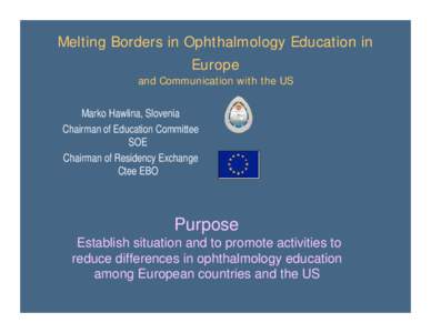 SOE Approach to Ophthalmic Education in Europe