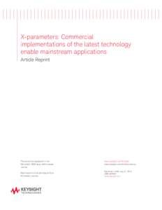 X-parameters: Commercial implementations of the latest technology enable mainstream applications Article Reprint  This article first appeared in the