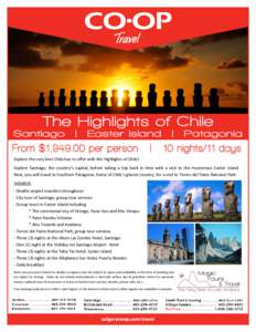 Explore the very best Chile has to offer with the Highlights of Chile! Explore Santiago, the country’s capital, before taking a trip back in time with a visit to the mysterious Easter Island. Next, you will travel to S