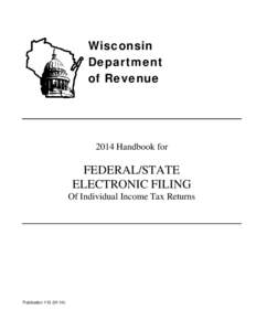 Pub 115 Handbook for Federal/StateElectronic Filing -- January 2014