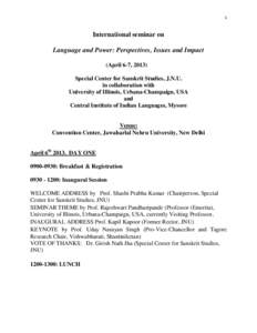 1  International seminar on Language and Power: Perspectives, Issues and Impact (April 6-7, 2013) Special Center for Sanskrit Studies, J.N.U.
