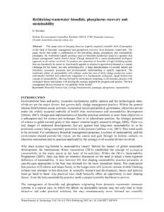 Rethinking wastewater biosolids, phosphorus recovery and sustainability D. Davelaar Holistic Environmental Counsellor, Postfach, 67403 Neustadt, Germany (E-mail: ) Abstract