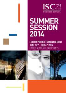 Business school  SUMMER SESSION 2014 Luxury Products Management
