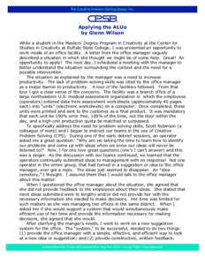 Applying the ALUo by Glenn Wilson While a student in the Masters’ Degree Program in Creativity at the Center for Studies in Creativity at Buffalo State College, I was presented an opportunity to work inside of an offic