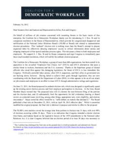 February 16, 2012 Dear Senators Enzi and Isakson and Representatives Kline, Roe and Gingrey: On behalf of millions of job creators concerned with mounting threats to the basic tenets of free enterprise, the Coalition for