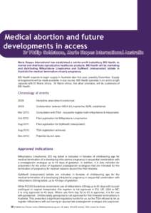 Medical abortion and future developments in access Dr Philip Goldstone, Marie Stopes International Australia  Marie Stopes International has established a not-for-profit subsidiary, MS Health, to