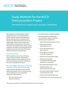 Study Methods for the NCCD Deincarceration Project Antoinette Davis, Angela Irvine, and Jason Ziedenberg With funding from the Public Welfare Foundation, the National Council on Crime and Delinquency