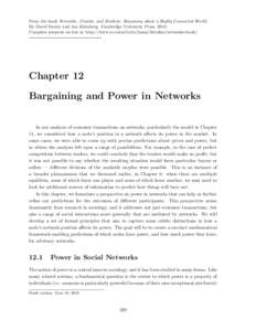 From the book Networks, Crowds, and Markets: Reasoning about a Highly Connected World. By David Easley and Jon Kleinberg. Cambridge University Press, 2010. Complete preprint on-line at http://www.cs.cornell.edu/home/klei