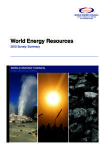 For sustainable energy.  World Energy Resources 2013 Survey: Summary  WORLD ENERGY COUNCIL