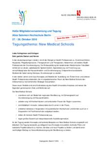 HoGe Mitgliederversammlung und Tagung Alice Salomon Hochschule BerlinOktober 2016 Tagungsthema: New Medical Schools Liebe Kolleginnen und Kollegen