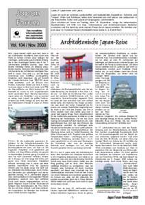 Liebe JF-Leserinnen und -Leser, Japan ist reich an schönen Landschaften und bedeutenden Bauwerken. Schreine und Tempel, Villen und Schlösser laden zum Verweilen ein und lassen uns eintauchen in