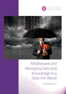 ASPIRE  Middleware and Managing Data and Knowledge in a Data-rich World