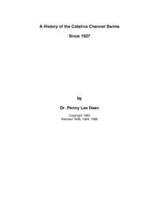 A History of the Catalina Channel Swims Since 1927 by Dr. Penny Lee Dean Copyright 1980