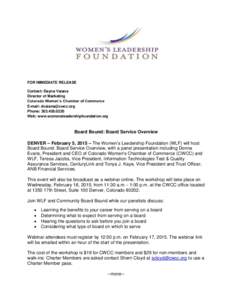 FOR IMMEDIATE RELEASE Contact: Dayna Vaiana Director of Marketing Colorado Women’s Chamber of Commerce E-mail:  Phone: 