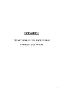 ECTS GUIDE DEPARTMENT OF CIVIL ENGINEERING UNIVERSITY OF PATRAS 1