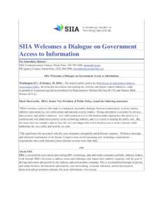 SIIA Welcomes a Dialogue on Government Access to Information For Immediate Release: SIIA Communications Contact: Diane Pinto, ,  PR Agency Contact: Farrah Kim, (, farrahkim@rationa