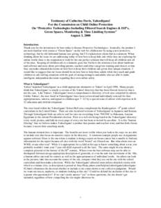 Testimony of Catherine Davis, Yahooligans! For the Commission on Child Online Protection On “Protective Technologies Including Filtered Search Engines & ISP’s, Green Spaces, Monitoring & Time Limiting Systems” Augu