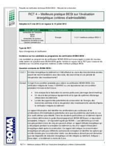 Requête de clarification technique BOMA BESt – Résumé de la résolution  RCT 4 – Meilleure pratique BESt sur l’évaluation énergétique (critères d’admissibilité) Adoptée le 21 mai 2013; en vigueur le 15 j