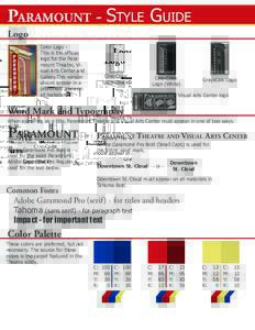 Paramount - Style Guide Logo Color Logo This is the official logo for the Paramount Theatre, Visual Arts Center and Gallery.This version should appear in a