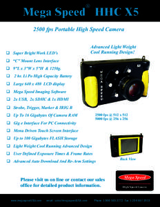 R  Mega Speed HHC X5 2500 fps Portable High Speed Camera  q Super Bright Work LED’s