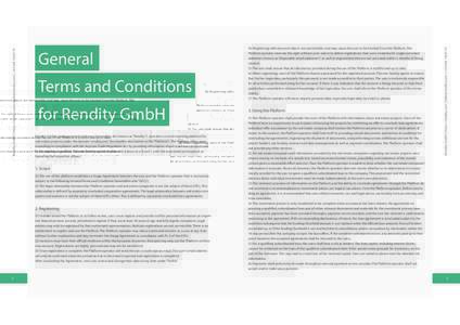 Terms and Conditions for Rendity GmbH Rendity GmbH, headquartered in Vienna (hereinafter also known as “Rendity”), operates a crowd-investing platform for real estate projects under the domain “rendity.com” (here