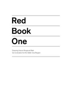 Red Book One Drawing Macro-Regional Risk: Six Scenarios for the Baltic Sea Region