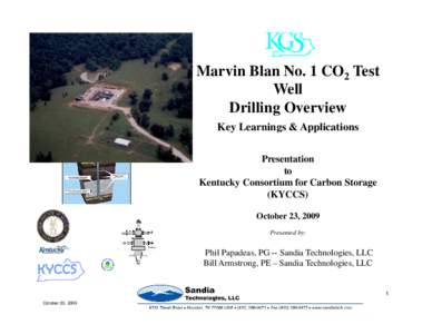 Marvin Blan No. 1 CO2 Test Well Drilling Overview Key Learnings & Applications Presentation to